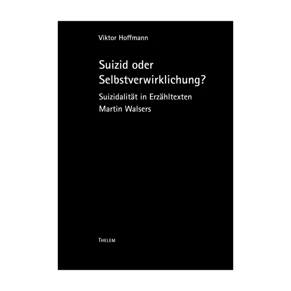 Cover "Suizid oder Selbstverwirklichung"; © THELEM