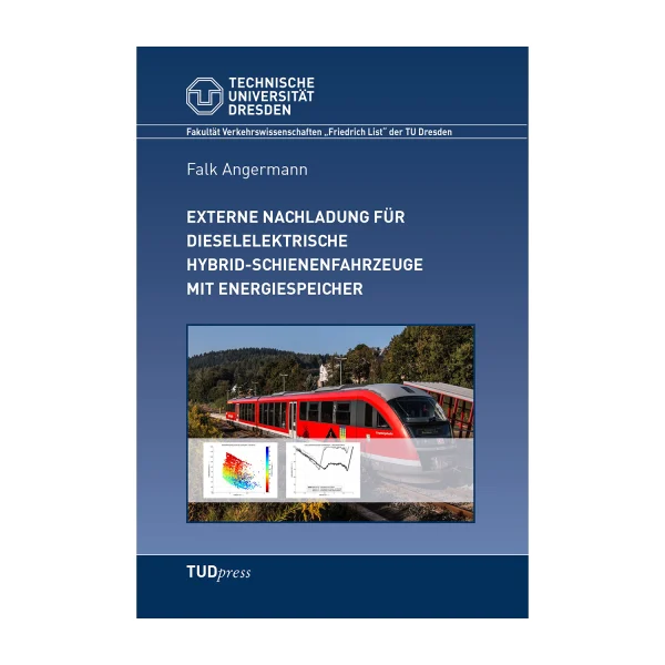 Cover "Externe Nachladung für dieselelektrische Hybrid-Schienenfahrzeuge mit Energiespeicher"; © THELEM
