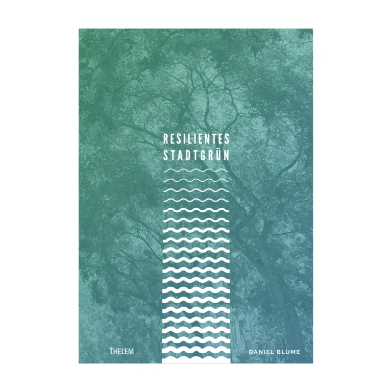 Cover "Resilientes Stadtgrün"; © THELEM