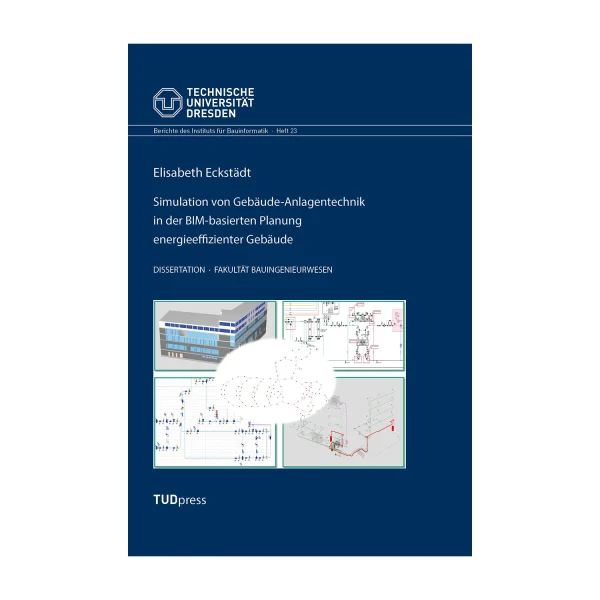Cover "Simulation von Gebäude-Anlagentechnik in der BIM-basierten Planung energieeffizienter Gebäude"; © THELEM