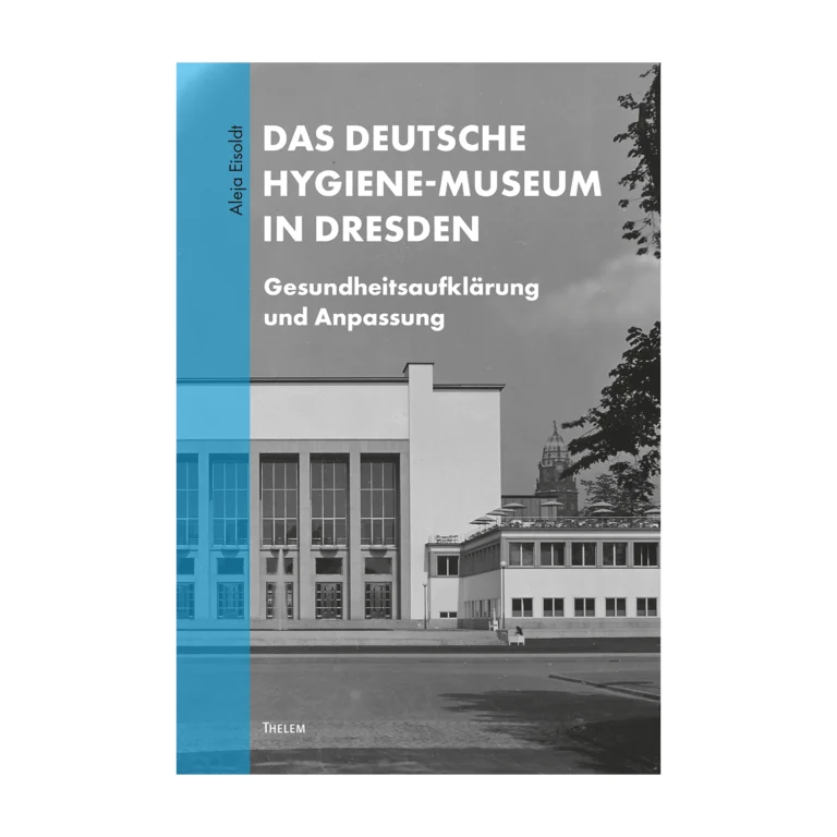 Cover "Das Deutsche Hygiene-Museum in Dresden"; © THELEM