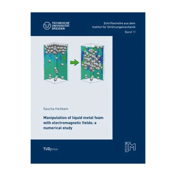 Cover "Manipulation of liquid metal foam with electromagnetic fields: a numerical study"; © THELEM