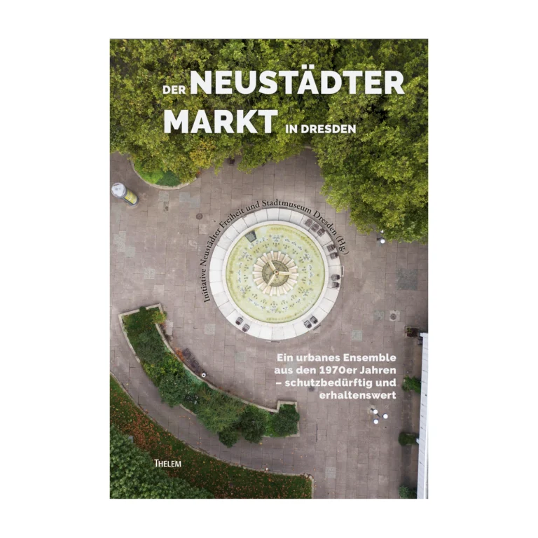 Cover "Der Neustädter Markt in Dresden"; © THELEM