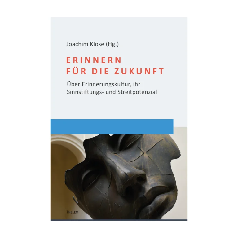 Cover "erinnern für die Zukunft"; © THELEM