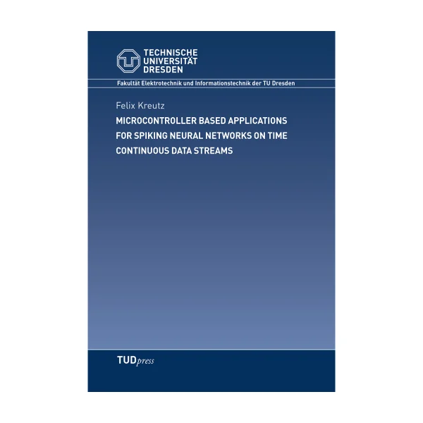 Cover "Microcontroller based Applications for Spiking Neural Networks on Time Continuous Data Streams"; © THELEM