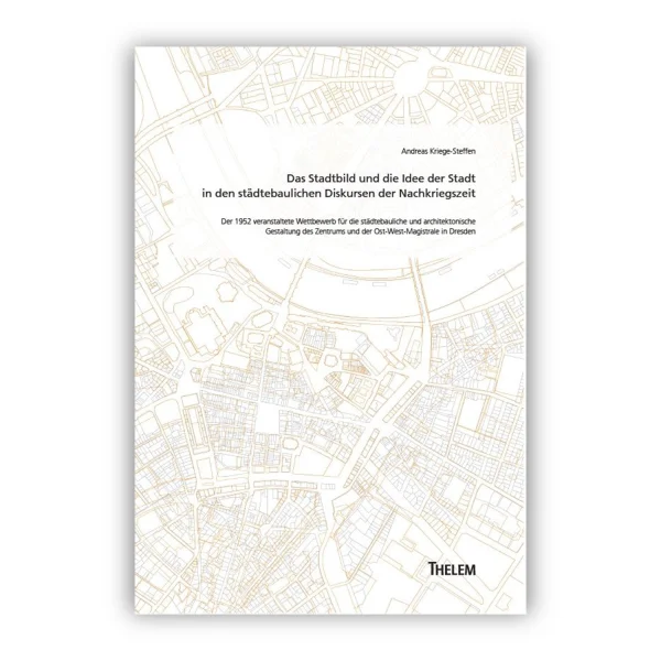 Cover "Das Stadtbild und die Idee der Stadt"; © THELEM