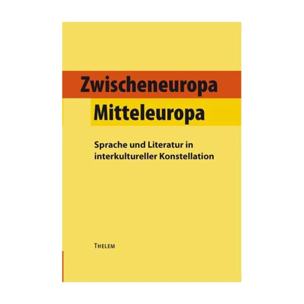 Cover "Zwischeneuropa /Mitteleuropa"; © THELEM