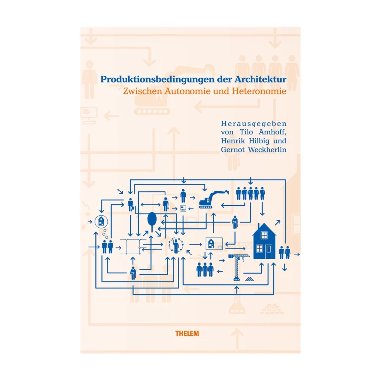 Cover "Produktionsbedingungen der Architektur"; © THELEM
