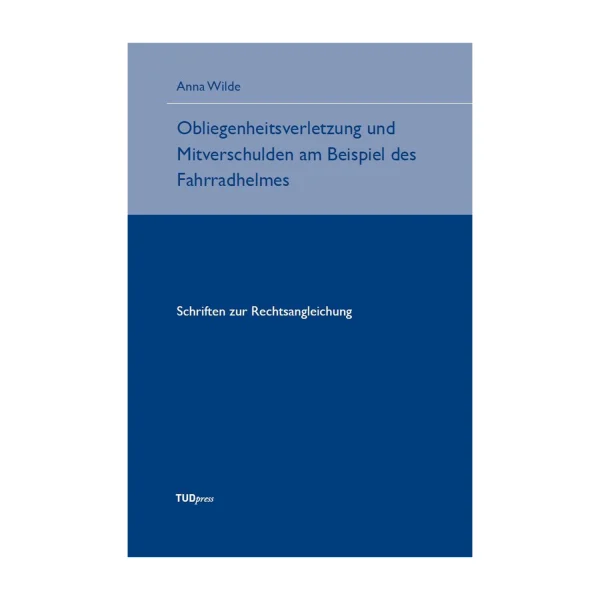 Cover "Obliegenheitsverletzung und Mitverschulden am Beispiel des Fahrradhelmes"; © THELEM