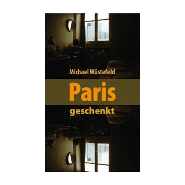 Cover "Paris geschenkt"; © THELEM