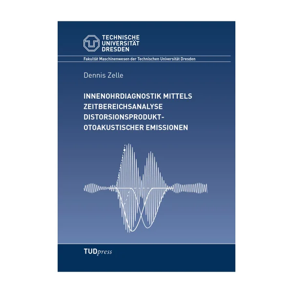 Cover "Innenohrdiagnostik mittels Zeitbereichsanalyse distorsionsprodukt-otoakustischer Emissionen"; © THELEM