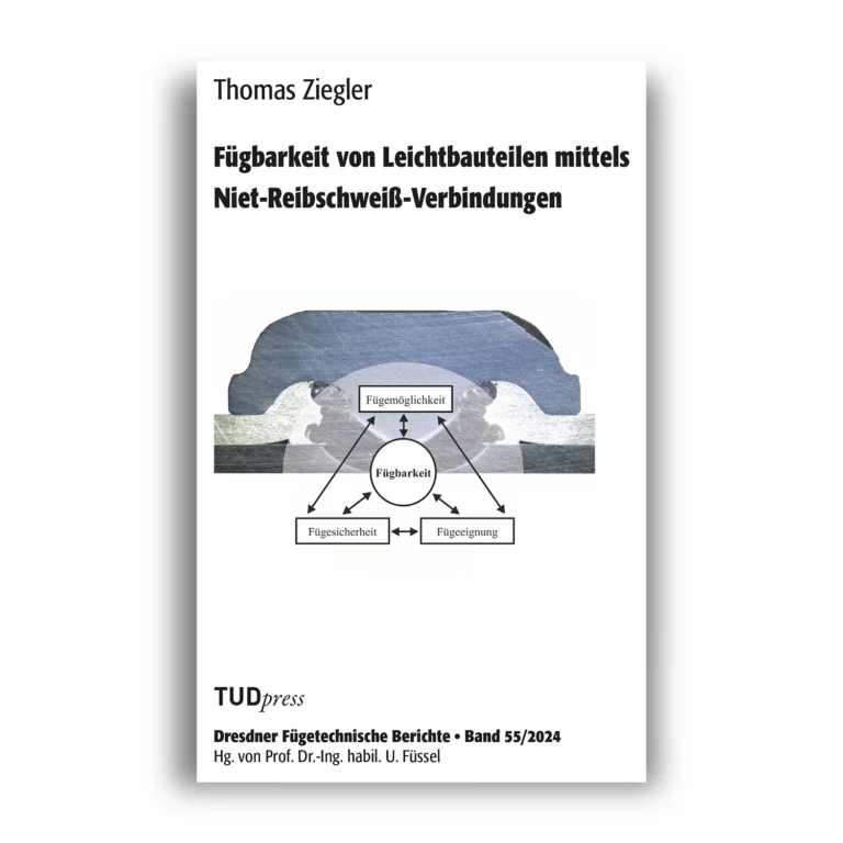 Cover "Fügbarkeit von Leichtbauteilen mittels Niet-Reibschweiß-Verbindungen"; © THELEM