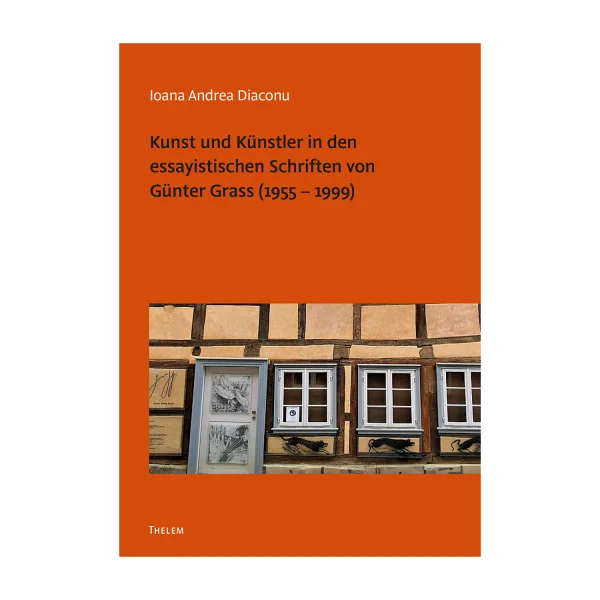 Kunst und Künstler in den essayistischen Schriften von Günter Grass (1955 – 1999)