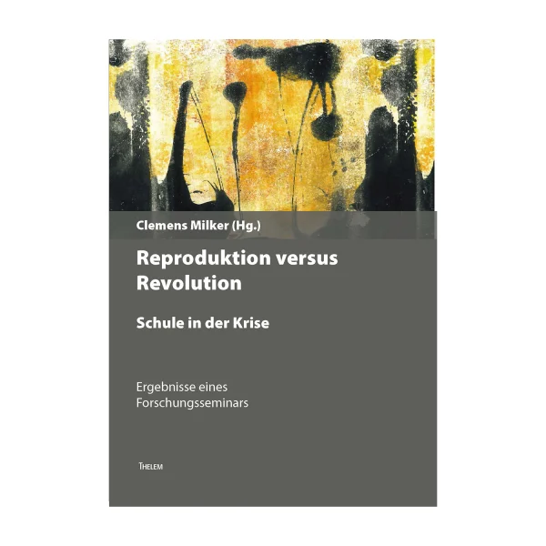 Cover "Reproduktion versus Revolution"; © THELEM