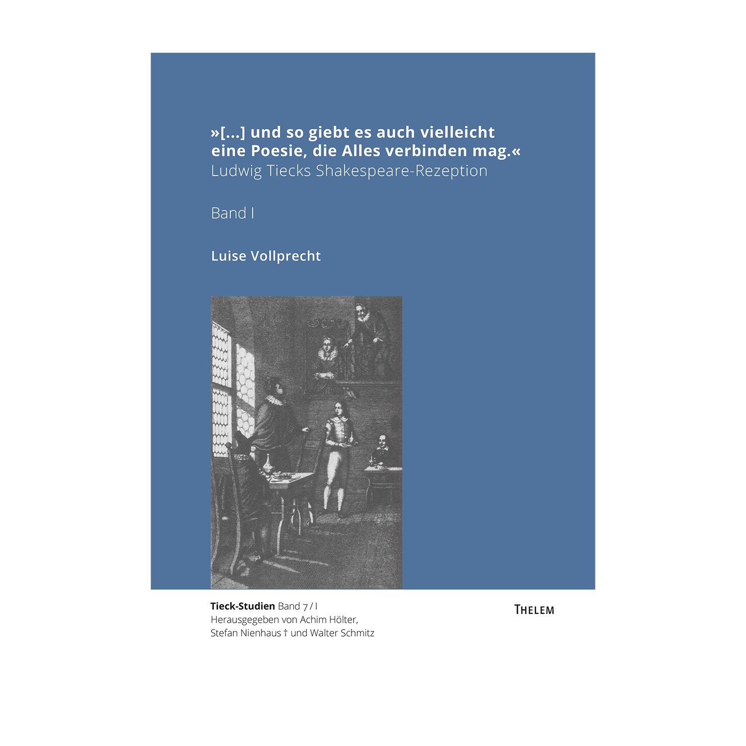 Cover "[…] und so giebt es auch vielleicht eine Poesie, die Alles verbinden mag."; © THELEM
