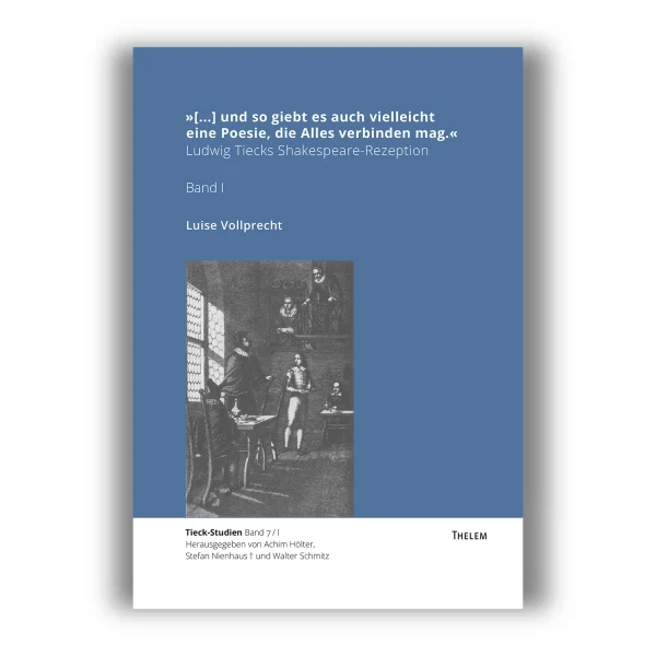 Cover "[…] und so giebt es auch vielleicht eine Poesie, die Alles verbinden mag."; © THELEM